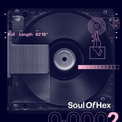 Movedizo 0.0002 - Soul Of Hex 🇲🇽