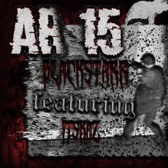 AR-15 Ft.ItsKaz (Prod.Kissthemxxn)