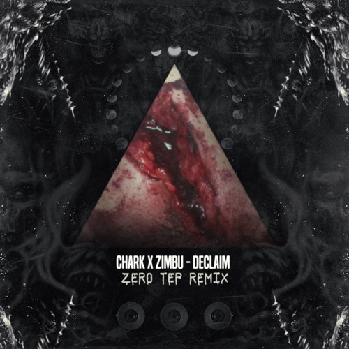 Chark x Zimbu - Declaim (Zero Tep Remix)