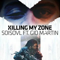 Killing My Zone Ft Gio Martin