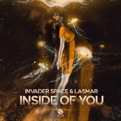 Lasmar &  Invader Space - Inside Of You (Original Mix)Out now by X7M Records!