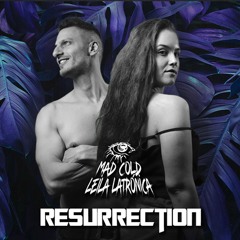 PROMO. Mad Cold & Leila Latrónica  -  Resurrection (Original Mix)