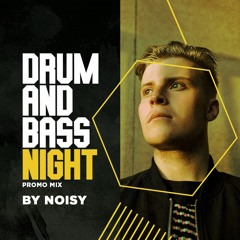 DNB NIGHT Promo Mix - N O I