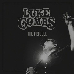 Luke Combs - The prequel (Full EP)