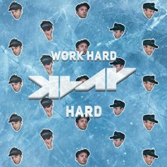 Work Hard KLAY Hard (2019 Mix)