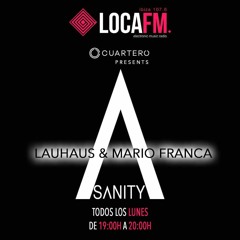 SANITY. Lauhaus & Mario Franca Loca fm // IBIZA 24.06.2019