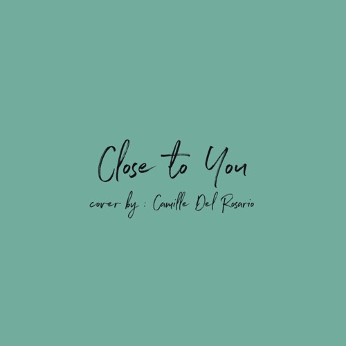 Close to You - Carpenters (cover by Camille Del Rosario)
