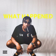 What Happened - JuJuUpNext