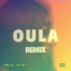 Aya Nakamura -  Oula Afro Remix By ChrisKillThatBeat & Kan