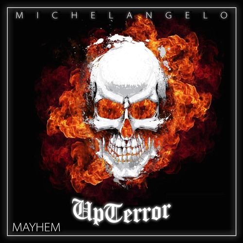 Upterror Mayhem mixed by Michelangelo