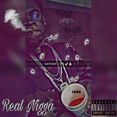 Real Nigga (Explict) Prod. By Dmane Tha Producer