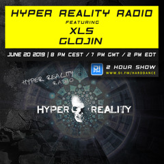 Hyper Reality Radio 109 – feat. XLS & Glojin
