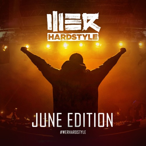 Brennan Heart presents WE R Hardstyle June 2019