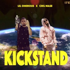 Lil Ominous x CNG Mase - Kickstand