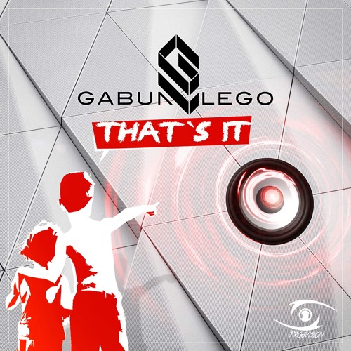 Gabun & Lego - That's It (Original Mix) | Out Now !!!