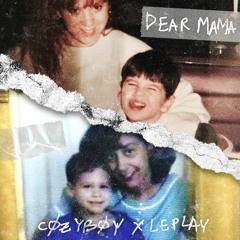 dear mama (ft. Le Play)