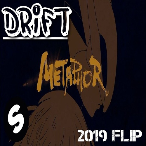 Alok & Timmy Trumpet - Metaphor - DRIFT ( 2019 - 170 FLIP )PREVIEW ( ALOT MORE TO DO AND CHANGE )