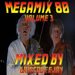 MEGAMIX 80's VOLUME 3 by BRISCO DEEJAY