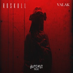 Roskull - Valak (Original Mix)