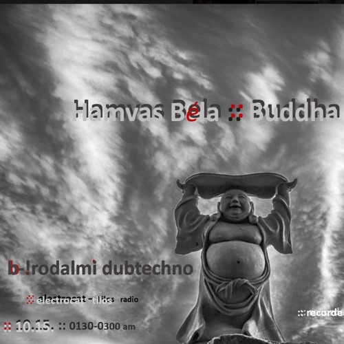 Buddha Beszédei-Hamvas Béla :: !rodalmi DubTechno