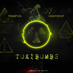 Trampsta & Heavy Drop - TOXIBOMBS [ SOAD Tribute ]
