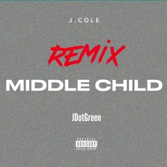 Middle Child Remix