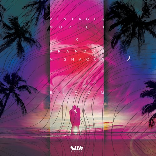 Vintage & Morelli x Brandon Mignacca - Bloom (Extended Mix)