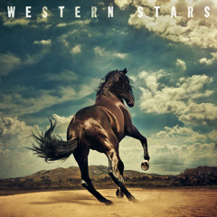 Bruce Springsteen - Western Stars: 1)Stones, 2)Sundown, 3)Moonlight Motel