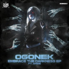 Ogonek Feat. Angie - Embrace The Darkness (YMB Remix) Preview