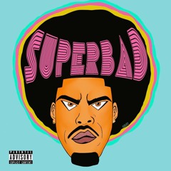 Superbad (feat. Amaru Cloud) (Prod. TrendSettaTre)