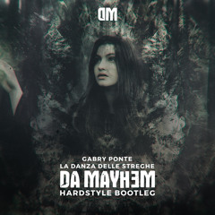 Gabry Ponte - La Danza delle Streghe (Da Mayh3m Hardstyle Bootleg)