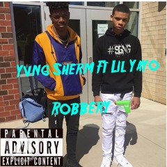 Yvng Sherm Ft. Lil Yayo - Robbery