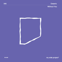 Podcast #045 - Cesario - Without You