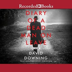 Fiction - Historical - Germany - Diary Of A Dead Man On Leave - SOVAS Award 2019 Nominee