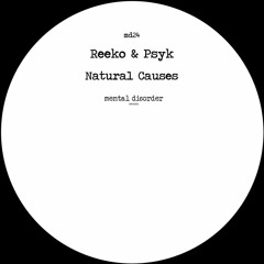 Reeko & Psyk - Natural Causes [MD24]