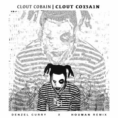 Denzel Curry - CLOUT CO13A1N (Houman Edit)