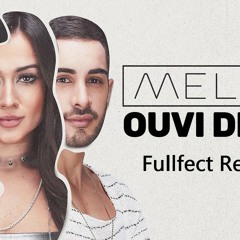 Melim - Ouvi Dizer (Fullfect Rework)