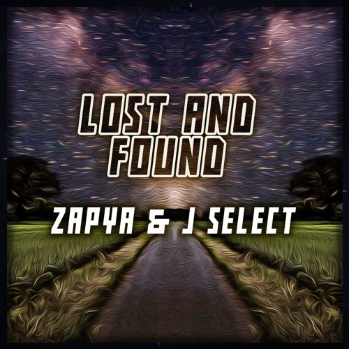 Zapya & J Select - Lost And Found [FREE DOWNLOAD]