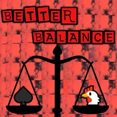 Better Balance Ft ACEDit100 (Prod. by Flowers in Narnia)