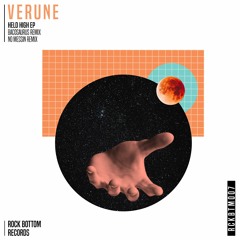 Verune - Held High (Bacosaurus Remix)