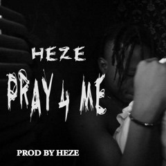 Heze Pray For Me
