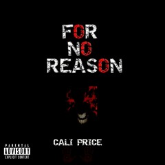 Cali Price - For No Reason