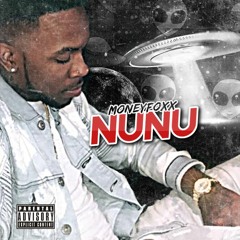 Money Foxx - Nunu