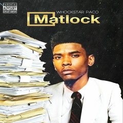 WhockstarPaco - Matlock