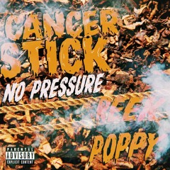 Cancer Stick No Pressure