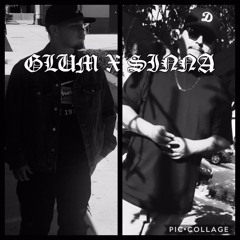 SINNA X GLUM "I AINT KNOW"