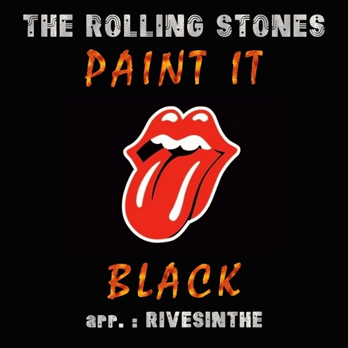Stream The Rolling Stones - Paint it Black (instrumental remix by  Rivesinthe) by Jean-Marie Rivesinthe