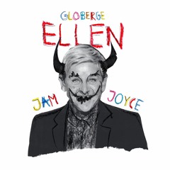 ELLEN - JAM X JOYCE. PROD. GLOBERGE