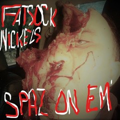 Spaz On Em