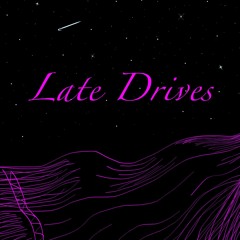 Late Drives (prod. MagicKid)